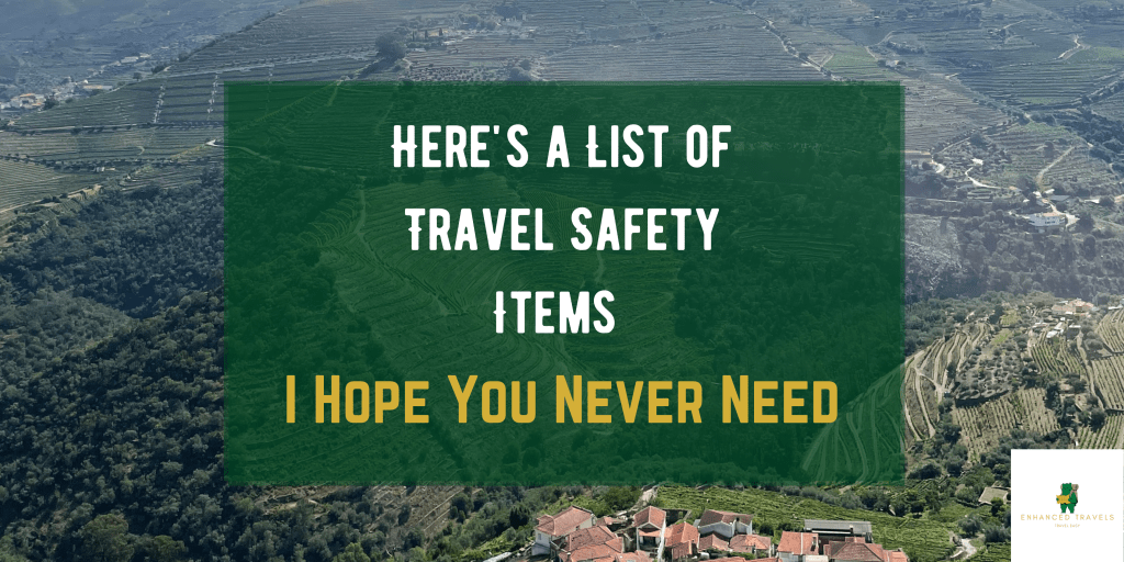 Here’s a List of Travel Safety Items I Hope You Never&nbsp;Need